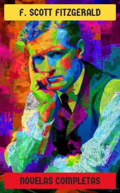 ebook: F. Scott Fitzgerald - Novelas Completas