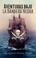 eBook: Aventuras bajo la Bandera Negra - Las mejores novelas piratas