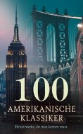 ebook: 100 Amerikanische Klassiker - Meisterwerke, die man kennen muss