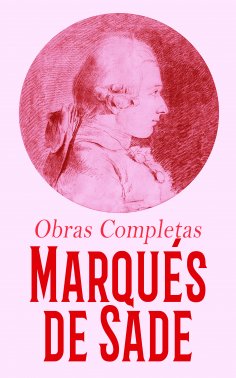 ebook: Marqués de Sade - Obras Completas