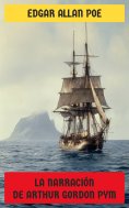 ebook: La narración de Arthur Gordon Pym