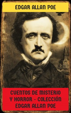 ebook: Cuentos de misterio y horror - Colección Edgar Allan Poe