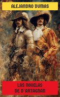 eBook: Las novelas de D'Artagnan