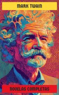 ebook: Mark Twain - Novelas Completas