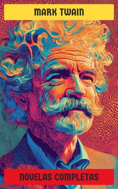 ebook: Mark Twain - Novelas Completas
