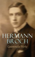 eBook: Hermann Broch - Gesammelte Werke