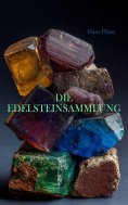 eBook: Die Edelsteinsammlung