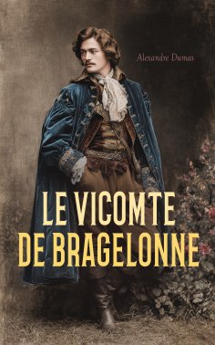eBook: Le Vicomte de Bragelonne