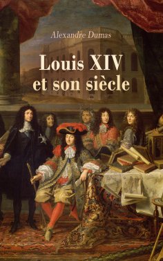 eBook: Louis XIV et son siècle