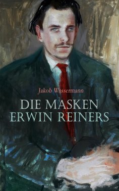 eBook: Die Masken Erwin Reiners
