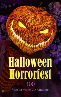 ebook: Halloween Horrorfest – 100 Meisterwerke des Grauens