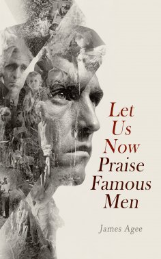 eBook: Let Us Now Praise Famous Men