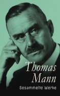 ebook: Thomas Mann - Gesammelte Werke