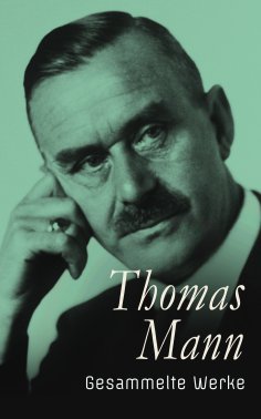 ebook: Thomas Mann - Gesammelte Werke