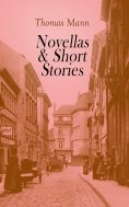 ebook: Thomas Mann: Short Stories & Novellas