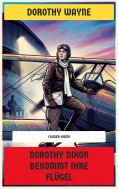 eBook: Dorothy Dixon bekommt ihre Flügel