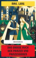 eBook: Das große Buch der Prinzen und Prinzessinnen