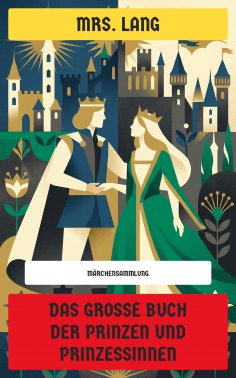 eBook: Das große Buch der Prinzen und Prinzessinnen