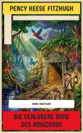 eBook: Die verlorene Mine des Amazonas