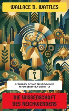 eBook: Die Wissenschaft des Reichwerdens
