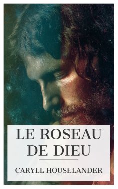 eBook: Le Roseau de Dieu