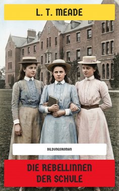 eBook: Die Rebellinnen der Schule