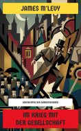 eBook: Im Krieg mit der Gesellschaft