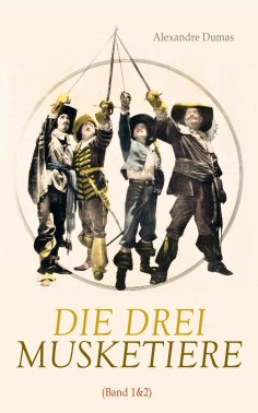 ebook: Die drei Musketiere (Band 1&2)