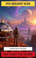 eBook: Der Planet der Gefahr