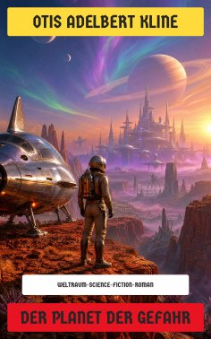eBook: Der Planet der Gefahr