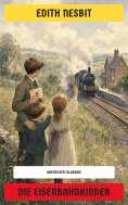 eBook: Die Eisenbahnkinder