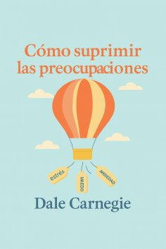 eBook: Cómo suprimir las preocupaciones