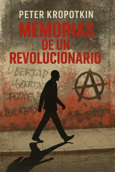 ebook: Memorias de un Revolucionario