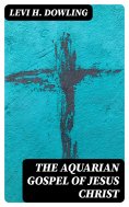 eBook: The Aquarian Gospel of Jesus Christ