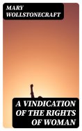 eBook: A Vindication of the Rights of Woman