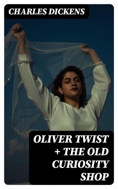 ebook: Oliver Twist + The Old Curiosity Shop