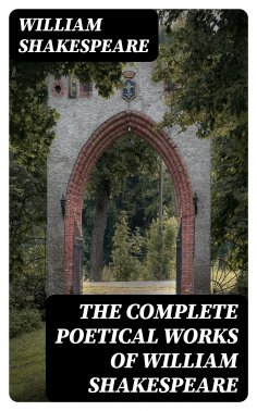 ebook: The Complete Poetical Works of William Shakespeare