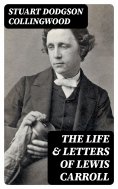 eBook: The Life & Letters of Lewis Carroll