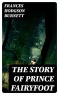 ebook: The Story of Prince Fairyfoot