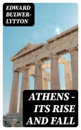 eBook: Athens - Its Rise and Fall
