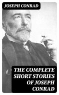 eBook: The Complete Short Stories of Joseph Conrad
