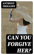 ebook: Can You Forgive Her?
