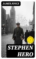eBook: Stephen Hero (Annotated)