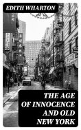 ebook: The Age of Innocence and Old New York