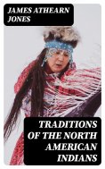 eBook: Traditions of the North American Indians