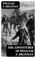 eBook: The Adventures of William F. Drannan