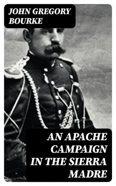eBook: An Apache Campaign in the Sierra Madre