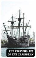 eBook: The True Pirates of the Caribbean