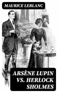 ebook: Arsène Lupin vs. Herlock Sholmes