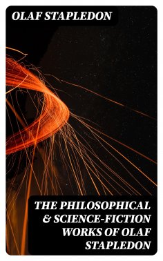 eBook: The Philosophical & Science-Fiction Works of Olaf Stapledon